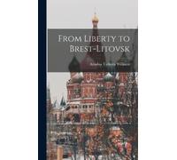 Ariadna Tyrkova Williams From Liberty to Brest-Litovsk (Copertina rigida)
