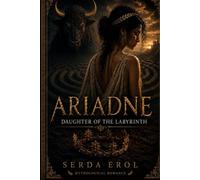 ARIADNE: DAUGHTER OF THE LABYRINTH