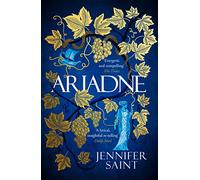 Ariadne: Discover the smash-hit mythical bestseller: Jennifer Saint