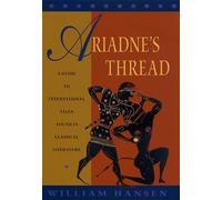 Ariadne's Thread: A Guide to International Tales Found in Classical Literature