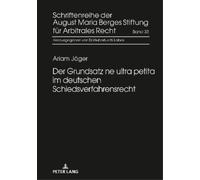 Ariam Jäger Der Grundsatz ne ultra petita im deutschen Schied (Copertina rigida)