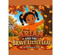 Arian and The Brave Little Leaf