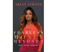 Arian Simone The Fearless Money Mindset (Copertina rigida)