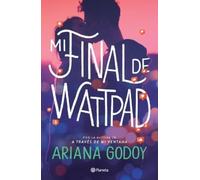 Ariana Godoy Mi Final de Wattpad / My Wattpad Love (Tascabile)