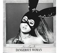 Ariana Grande - Dangerous Woman by Ariana Grande
