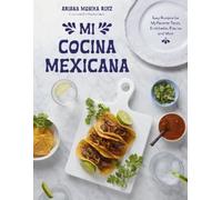 Ariana Monika Ruiz Mi Cocina Mexicana (Tascabile)