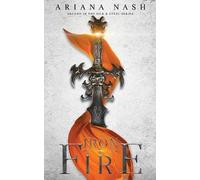 Ariana Nash Iron & Fire (Tascabile) Silk and Steel
