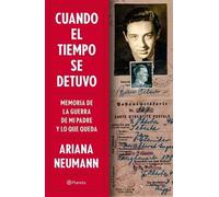 Ariana Neumann Cuando El Tiempo Se Detuvo: Memorias de la Guerra de (Tascabile)