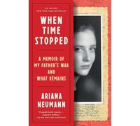 Ariana Neumann When Time Stopped (Tascabile)