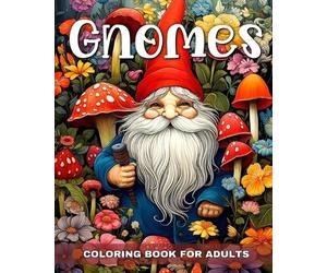 Ariana Raisa Gnomes Coloring Book for Adults (Tascabile)