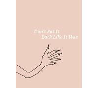 Ariana Reines Liz Larner: Don’t Put It Back Like It Was (Copertina rigida)