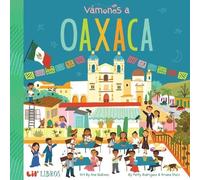Ariana Stein Patty Rodriguez VÁMONOS: Oaxaca (Libro di cartone) Lil' Libros