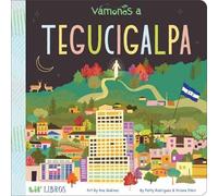 Ariana Stein Patty Rodriguez Vamonos: Tegucigalpa (Libro di cartone)