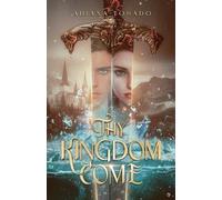Ariana Tosado Thy Kingdom Come (Tascabile)