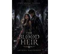 Ariana Valewood The Blood Heir (Tascabile) Ashen Throne