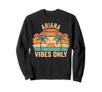 ARIANA Vibes Only Cute Retro Girls ARIANA Name Felpa