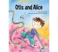 Ariane Bertouille Otis and Alice (Copertina rigida)