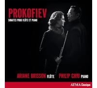 Ariane Brisson; Philip Chiu - Prokofiev: Sonatas for Flute and Piano