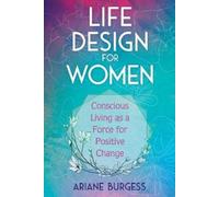 Ariane Burgess Life Design for Women (Tascabile)