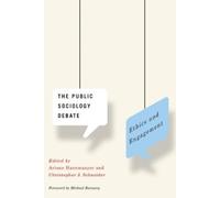 Ariane Hanemaayer The Public Sociology Debate (Tascabile)