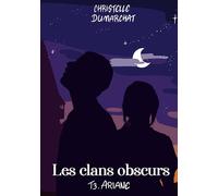 Ariane : Les clans obscurs, tome 3