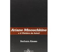 Ariane Mnouchkine e il Théâtre du Soleil
