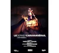 Ariane Mnouchkine: Le Dernier Caravanserail [Edizione: Francia] -