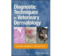 Ariane Neuber Tim Nutt Diagnostic Techniques in Veterinary Dermatol (Tascabile)