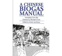 Ariane van Buren A Chinese Biogas Manual (Tascabile)
