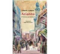 Arianna. Città alla deriva