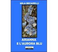 Arianna e l'aurora blu