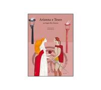 Arianna e Teseo. Un fragile filo d'amore