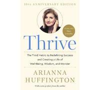 Arianna Huffington Thrive (Copertina rigida)