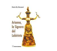 Arianna, la signora del labirinto