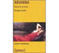 Arianna. Storia di un mito