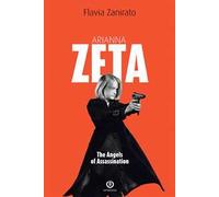 Arianna Zeta. The angels of assassination