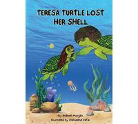 Arianne Morgan Teresa Turtle Lost Her Shell (Tascabile)