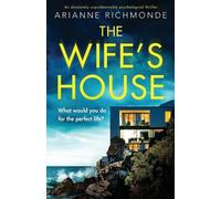 Arianne Richmonde The Wife's House (Tascabile)