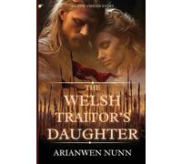 Arianwen Nunn The Welsh Traitor's Daughter (Tascabile)