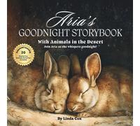 Aria's Goodnight Storybook with Animals in the Desert: Personalized Book for Aria