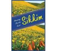 Aribam Indubala Devi Amazing North East-Sikkim (Copertina rigida)