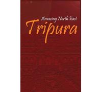 Aribam Indubala Devi Amazing North East-Tripura (Copertina rigida)