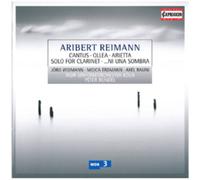 Aribert Reimann Aribert Reimann: Cantus/Ollea/Arietta/Solo for Clarinet/... (CD)