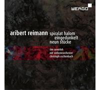 Aribert Reimann Aribert Reimann: Spiralat Halom/Eingedunkelt/Neun Stücke (CD)