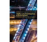 Aric Steven Fra Introduction to Traffic Law, Investigation, and Enfo (Tascabile)