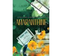 Aricka Alexander Amaranthine (Tascabile)