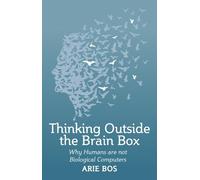 Arie Bos Thinking Outside the Brain Box (Tascabile)