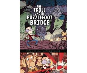 Arie Kaplan The Troll Under Puzzlefoot Bridge (Copertina rigida)