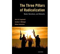 Arie W. Kruglanski Jocelyn J. Bélanger The Three Pillars of (Copertina rigida)