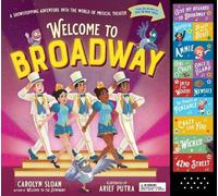 Arief Putra Carolyn Sloan Welcome to Broadway (Copertina rigida)